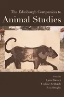 Il Companion di Edimburgo agli studi sugli animali - The Edinburgh Companion to Animal Studies