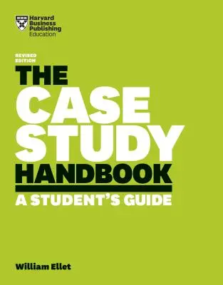 Il manuale per lo studio dei casi: Guida per lo studente - The Case Study Handbook: A Student's Guide