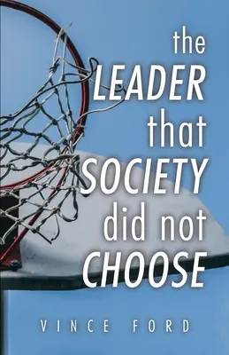 Il leader che la società non ha scelto - The Leader That Society Did Not Choose