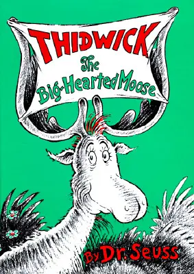 Thidwick l'alce dal cuore grande - Thidwick the Big-Hearted Moose