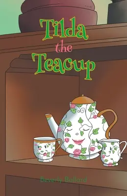 Tilda la tazza da tè - Tilda the Teacup