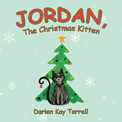 Jordan, il gattino di Natale - Jordan, the Christmas Kitten