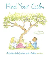 Trova la tua calma - Attività per aiutare quando ci si sente ansiosi - Find Your Calm - Activities to help when you're feeling anxious