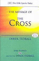 Messaggio della Croce (Tidball Rev Dr Derek (Autore)) - Message of the Cross (Tidball Rev Dr Derek (Author))