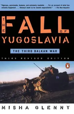 La caduta della Jugoslavia: La terza guerra dei Balcani, terza edizione riveduta - The Fall of Yugoslavia: The Third Balkan War, Third Revised Edition