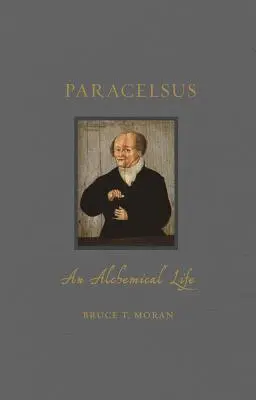 Paracelso: Una vita alchemica - Paracelsus: An Alchemical Life