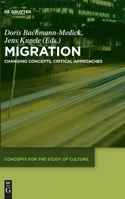 Migrazioni: Concetti in evoluzione, approcci critici - Migration: Changing Concepts, Critical Approaches