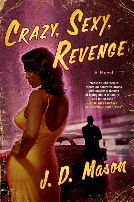 Pazzo, sexy e vendicativo - Crazy, Sexy, Revenge