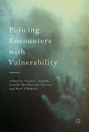 Incontri di polizia con la vulnerabilità - Policing Encounters with Vulnerability