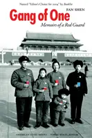 Gang of One: Memorie di una guardia rossa - Gang of One: Memoirs of a Red Guard