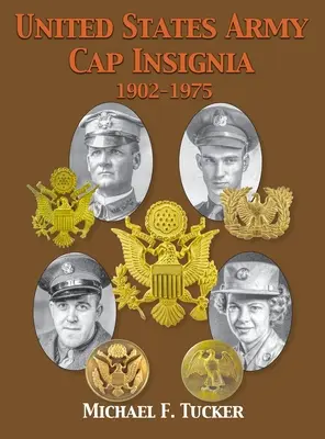 Insegne dell'esercito degli Stati Uniti 1902-1975 - United States Army Cap Insignia 1902-1975