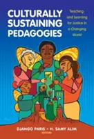 Pedagogie culturalmente sostenibili: Insegnare e apprendere per la giustizia in un mondo che cambia - Culturally Sustaining Pedagogies: Teaching and Learning for Justice in a Changing World