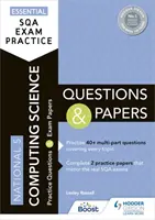 Esercitazioni essenziali per l'esame SQA: Domande e compiti di scienze informatiche del National 5 - Essential SQA Exam Practice: National 5 Computing Science Questions and Papers