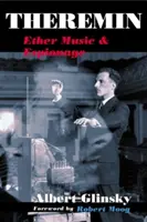 Theremin: Musica eterea e spionaggio - Theremin: Ether Music and Espionage