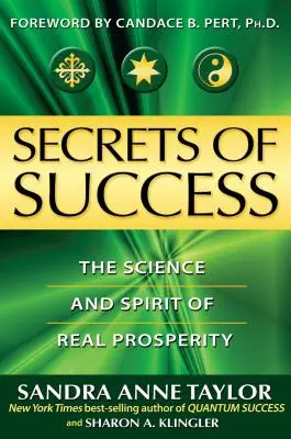 I segreti del successo: La scienza e lo spirito della vera prosperità - Secrets of Success: The Science and Spirit of Real Prosperity