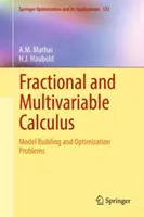 Calcolo frazionario e multivariabile: Costruzione di modelli e problemi di ottimizzazione - Fractional and Multivariable Calculus: Model Building and Optimization Problems