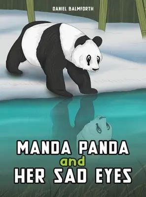 Manda Panda e i suoi occhi tristi - Manda Panda and Her Sad Eyes