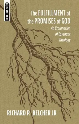 L'adempimento delle promesse di Dio: Spiegazione della teologia dell'alleanza - The Fulfillment of the Promises of God: An Explanation of Covenant Theology