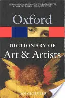 Il Dizionario Oxford dell'arte e degli artisti - The Oxford Dictionary of Art and Artists