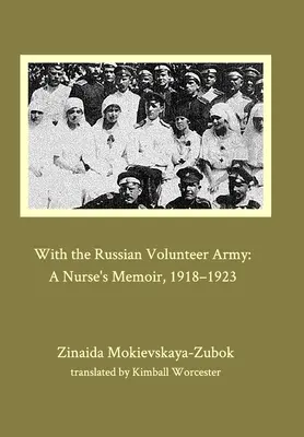 Con l'esercito volontario russo - With the Russian Volunteer Army