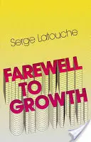 Addio alla crescita - Farewell to Growth
