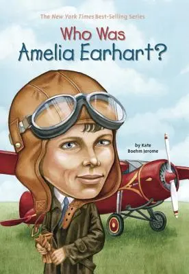 Chi era Amelia Earhart? - Who Was Amelia Earhart?