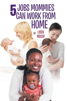 5 lavori che le mamme possono svolgere da casa - 5 Jobs Mommies Can Work from Home