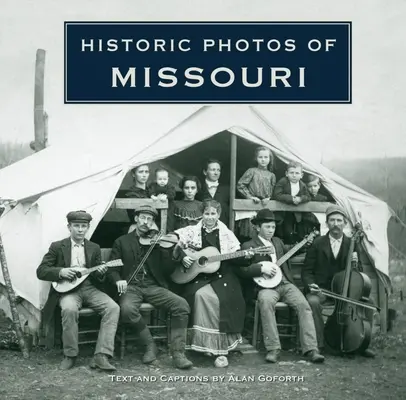 Foto storiche del Missouri - Historic Photos of Missouri