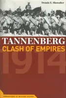 Tannenberg: Scontro di imperi, 1914 - Tannenberg: Clash of Empires, 1914
