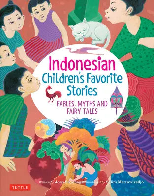 Le storie preferite dai bambini indonesiani: Favole, miti e fiabe - Indonesian Children's Favorite Stories: Fables, Myths and Fairy Tales