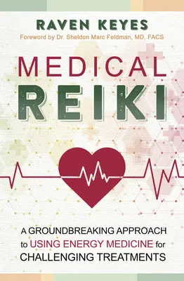 Reiki medico: Un approccio innovativo all'uso della medicina energetica per trattamenti impegnativi - Medical Reiki: A Groundbreaking Approach to Using Energy Medicine for Challenging Treatments