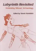 Labirinto rivisitato: Ripensare l'archeologia “aminiana - Labyrinth Revisited: Rethinking `minoan' Archaeology