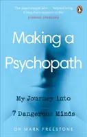 Fare uno psicopatico - Il mio viaggio in 7 menti pericolose - Making a Psychopath - My Journey into 7 Dangerous Minds