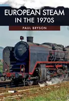Il vapore europeo negli anni Settanta - European Steam in the 1970s