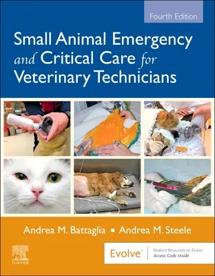 Emergenza e cure critiche dei piccoli animali per tecnici veterinari - Small Animal Emergency and Critical Care for Veterinary Technicians