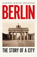 Berlino - La storia di una città - Berlin - The Story of a City