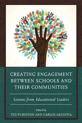 Creare impegno tra le scuole e le loro comunità: Lezioni dei leader educativi - Creating Engagement Between Schools and Their Communities: Lessons from Educational Leaders