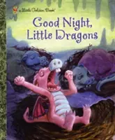 Buona notte, piccoli draghi - Good Night, Little Dragons