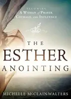 L'unzione di Ester - The Esther Anointing