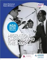 Aqa GCSE History: Migrazioni, imperi e popoli - Aqa GCSE History: Migration, Empires and the People