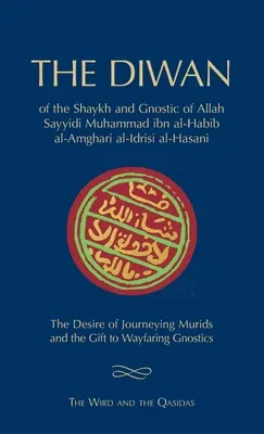 Il Diwan di Shaykh Muhammad ibn al-Habib: I Wird e i Qasida - The Diwan of Shaykh Muhammad ibn al-Habib: The Wird and the Qasidas