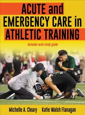 Cure acute e d'emergenza nella preparazione atletica - Acute and Emergency Care in Athletic Training