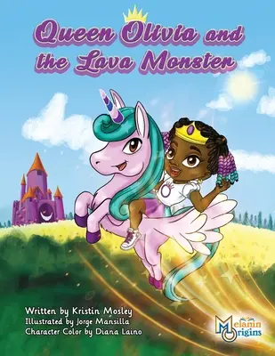 La regina Olivia e il mostro di lava - Queen Olivia and the Lava Monster