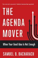 L'Agenda Mover: Quando la tua buona idea non è sufficiente - The Agenda Mover: When Your Good Idea Is Not Enough