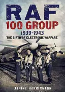 Gruppo RAF 100: 1942-1943: La nascita della guerra elettronica - RAF 100 Group: 1942-1943: The Birth of Electronic Warfare