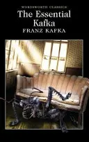 L'essenziale di Kafka: Il castello; Il processo; La metamorfosi e altri racconti - The Essential Kafka: The Castle; The Trial; Metamorphosis and Other Stories