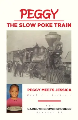 Peggy il treno lento dei poke: Peggy incontra Jessica - Peggy the Slow Poke Train: Peggy Meets Jessica