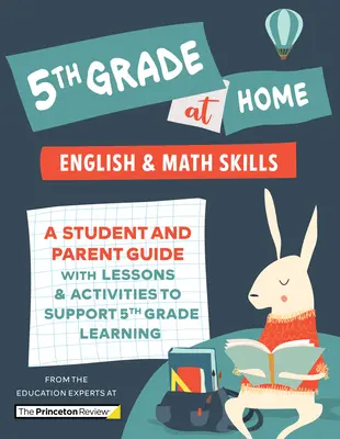 La quinta elementare a casa: Una guida per studenti e genitori con lezioni e attività per sostenere l'apprendimento in quinta elementare - 5th Grade at Home: A Student and Parent Guide with Lessons and Activities to Support 5th Grade Learning
