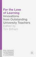 Per amore dell'apprendimento: Innovazioni di insegnanti universitari eccellenti - For the Love of Learning: Innovations from Outstanding University Teachers