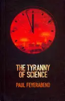 La tirannia della scienza - The Tyranny of Science